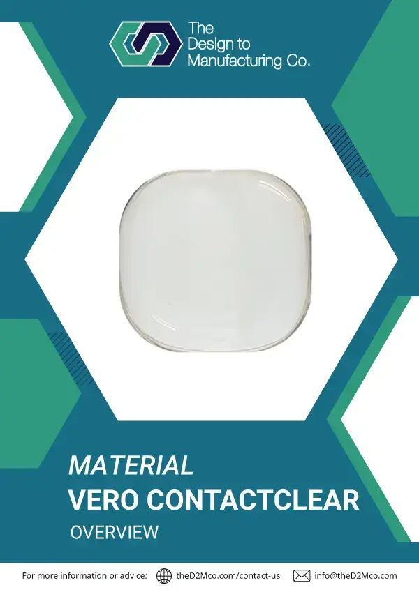 Vero™Contact Clear biocompatible PolyJet material for 3D printing